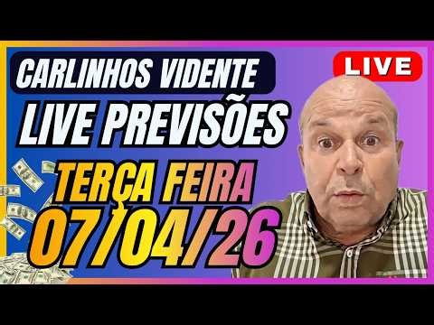 CARLINHOS VIDENTE LIVE de PREVISÕES TERÇA 07/04/26 🔮🇧🇷