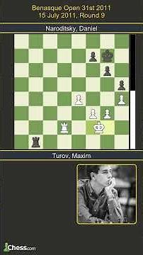 Maxim Turov vs Daniel Naroditsky | Benasque Open 31st 2011 | Round 9