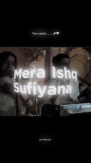 🤍✨Ishq Sufiyana ~ Tere Vaaste mera ishq sufiyana ......... #love #song