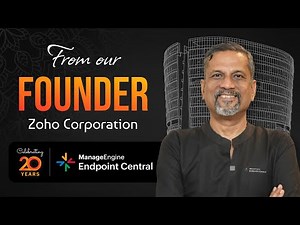 Sridhar Vembu on ManageEngine Endpoint Central Turning 20 | Zoho’s Co-Founder and Chief Scientist