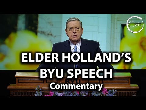 Elder Holland's BYU Speech - Commentary