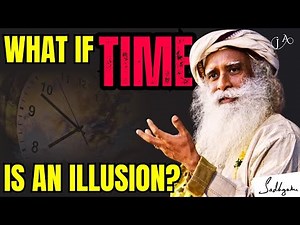 Sadhguru's Surprising Take on Time Travel Will Blow Your Mind