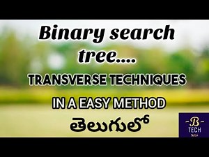 Binary Tree Traversal in (TELUGU) with Example