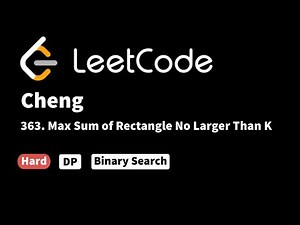 LeetCode 363. Max Sum of Rectangle No Larger Than K