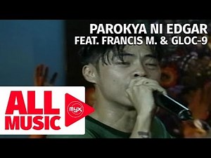 PAROKYA NI EDGAR FEAT. FRANCIS M. & GLOC-9 - Bagsakan (Matira Matibay Concert)