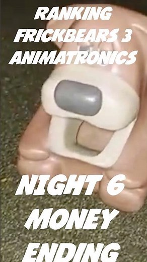 Ranking Frickbears 3 animatronics | Five Nights At Frickbears 3
