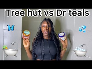 TREE HUT vs DR TEALS SHEA SUGAR SCRUB | Product review #treehut #drteals #productreview
