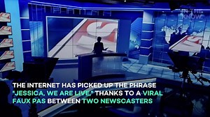 News anchors freeze after 'inappropriate' moment: 'Jessica, we are live'