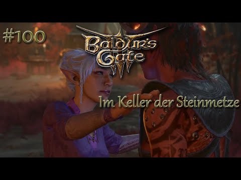 100: Im Keller der Steinmetze - Baldurs Gate 3