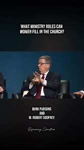 What ministry roles can women fill in the Church?💯💯💯 #BurkParsons #wrobertgodfrey #ligonierministries #Women #highlights | Reforming Christian