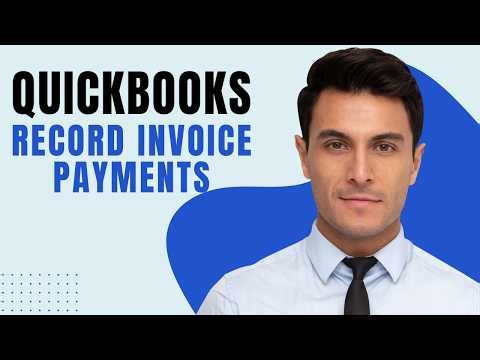 How To Record Invoice Payments In Quickbooks Online