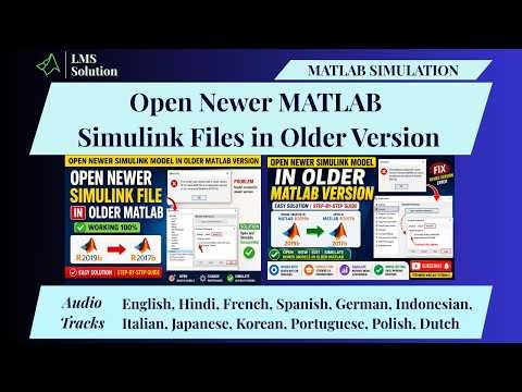 How to Open a Newer Simulink Model in an Older MATLAB Version Step by Step Fix R2019b to R2017b