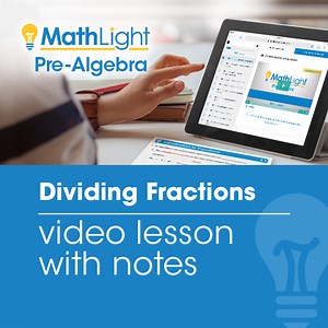 Dividing Fractions Video Lesson with Student Notes