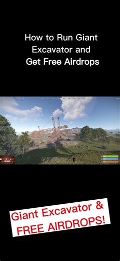 Giant Excavator Guide in Rust: Easy Airdrop Looting