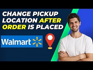 How To Change Walmart Pickup Location After Order | Step-by-Step Tutorial
