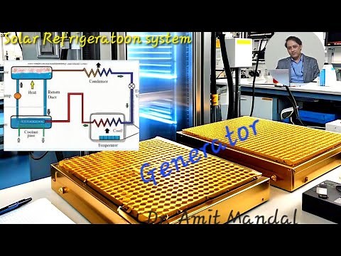 Solar Refrigeration explained clearly