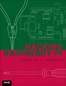 NEW PRODUCT – Hacking the Raspberry Pi
