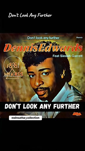 Dennis Edwards - Don't Look Any Further