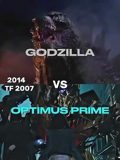 Godzilla(2014) vs Optimus Prime(Tf 2007)|Bayverse vs Monsterverse|#transformers #monsterverse #fyp