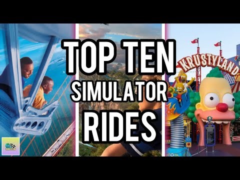 Top Ten BEST Simulator Rides! (2025)