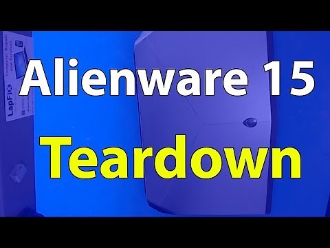 Dell Alienware 15 R2 Teardown and Upgrade | LapFix