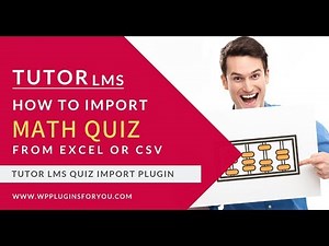 Tutor LMS : How to import math quiz from EXCEL or CSV