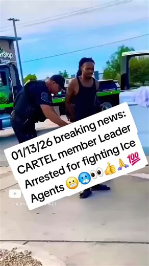 01/13/26 breaking news: CARTEL member Leader Arrested for fighting Ice Agents 😬🥶👀👍🙏💯 #CartelmemberVsIceagentPhxAz #IceagentVsCartelleaderPhoenixArizona #PhoenixArizonaIceagentsVsCartelmember #breakingnewsCartelmemberVsIceagentsPhxAz #followingIceagentsVsCartelmemberPhoenixArizona