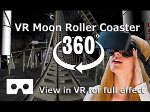 360 Video - Moon Roller Coaster - Experience the excitement of a VR 4K video on the Moon
