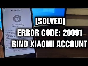 [SOLVED] Error code: 20091 Unlock Bootloader Solution