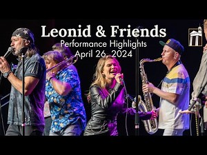 Leonid & Friends Live at OPAC | Performance Highlights | April 26, 2024