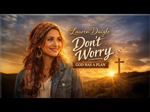 Don’t Worry, God Has a Plan 🙏 | Emotional Powerful Worship Song | Christian Lyrics Music Video 2026