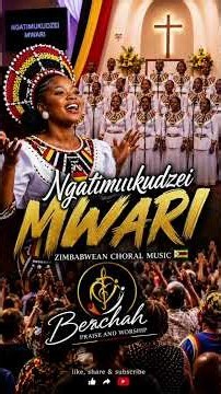 Ngatimukudzei Mwari | Zimbabwean Choral Music -Gospel Acapella