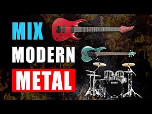 How To Mix Modern Metal Music Tutorial