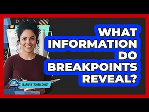 What Information Do Breakpoints Reveal?