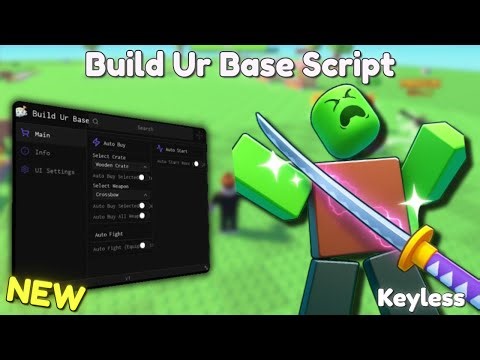 *NEW* Build Ur Base Script [ Pastebin 2025 ] Keyless
