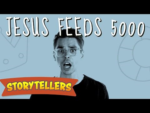 Storytellers: Jesus Feeds 5000