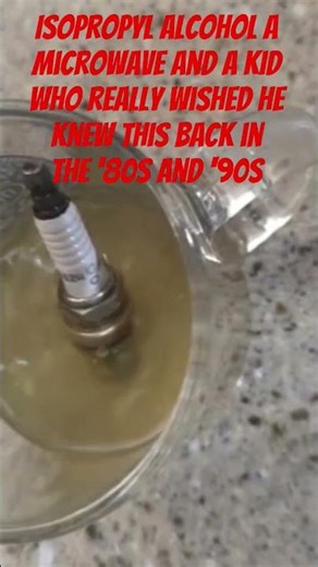 Isopropyl alcohol a microwave and a kid who really wished he knew this back in the '80s and '90s