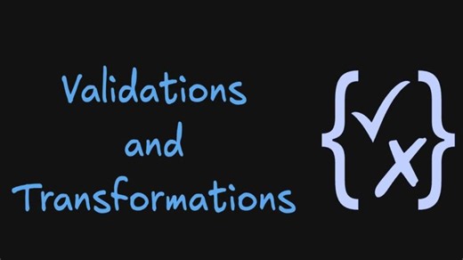 9. Validations and transformations for backend engineers | Prakash R.