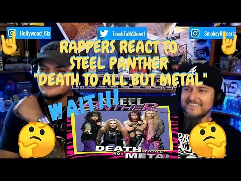 Rappers React To Steel Panther "Death To All But Metal"!!!