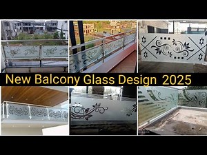 New Glass Railing Balcony Ideas 2025 | Balcony Glass Design | Balcony Design | Steel Railing Design