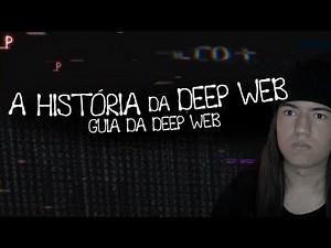 the HISTORY of the Deep Web! | DEEP WEB GUIDE #1?