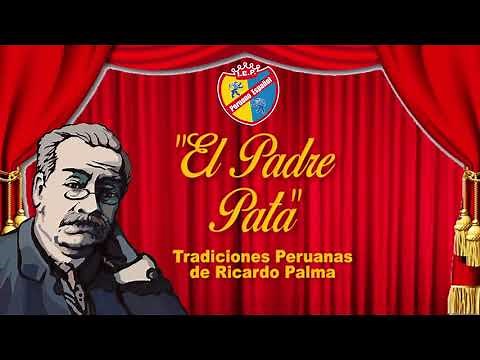 EL PADRE PATA - TRADICIONES PERUANAS DE RICARDO PALMA
