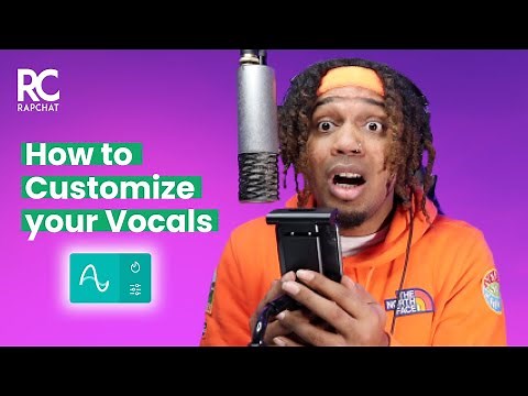 How to Customize Your Vocals in Rapchat