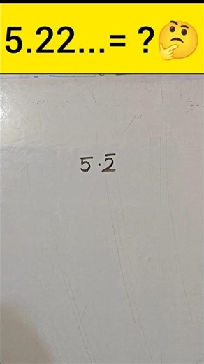 5.22... as a Fraction in 10 Secs| Maths Shorts