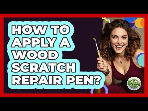 How To Apply A Wood Scratch Repair Pen?