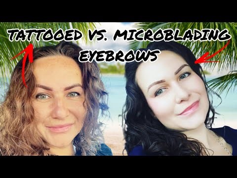 Micro Blading Eyebrows vs. Tattoo Eyebrows WHICH ONE WINS?