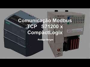 Parte 1 - Comunicação Modbus TCP S71200 x CompactLogix