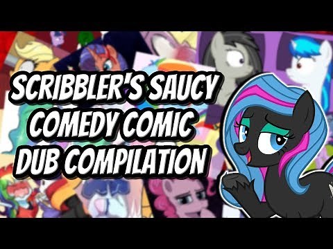 Scribbler's Saucy Comedy Comic Dub Compilation [MLP Comic Dubs]