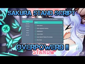 Sakura Stand Script ! | Inf Exp , Inf Mastery , Auto Farm , Auto Items , Auto Boss , Inf Snowflakes