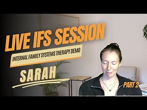 Internal Family Systems (IFS) Therapy Demonstration with “Sarah” Pt. 2 | John Clarke Therapy